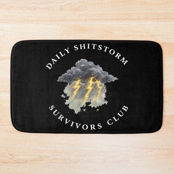 Item preview, Daily Shitstorm Survivors Club Funny Sarcastic Coworker Gag designed and sold by MarkVHulings.