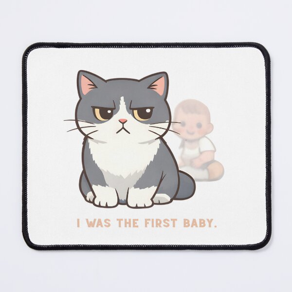 Item preview, I Was The First Baby Cat Shirt, Funny Cat Lover Tee, Jealous Cat Meme, Pet Parent Humor, British Shorthair Cat Design designed and sold by Mojibebe.