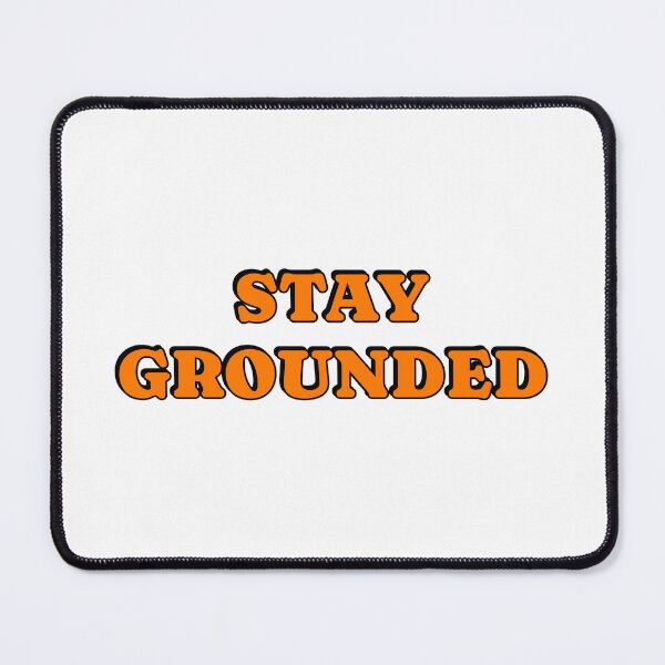 Item preview, Stay Grounded designed and sold by Inspirationmotivation.