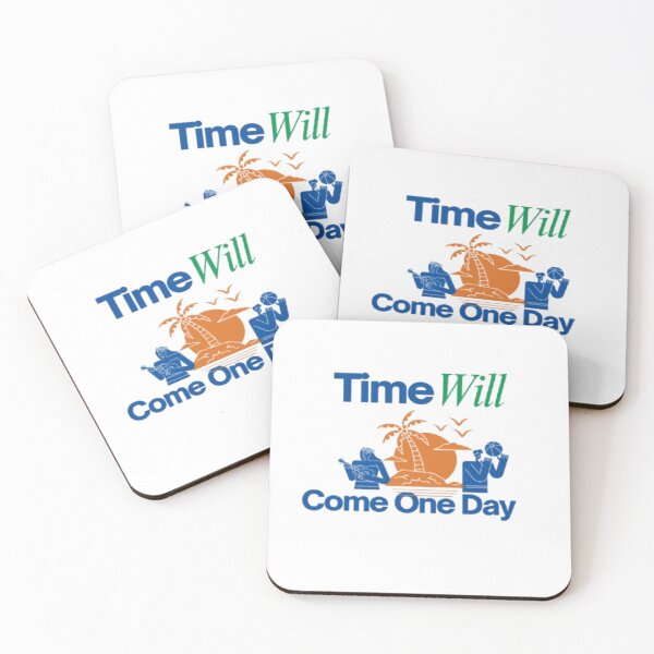 Item preview, Time Will Come One Day – Motivational Quote T-Shirt for Dreamers designed and sold by SajolCanva.
