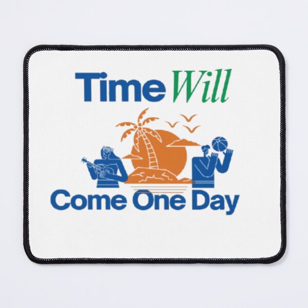 Item preview, Time Will Come One Day – Motivational Quote T-Shirt for Dreamers designed and sold by SajolCanva.