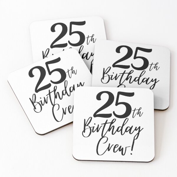 Item preview, 25th Birthday Crew | 25 Years Squad designed and sold by highflycrafts.