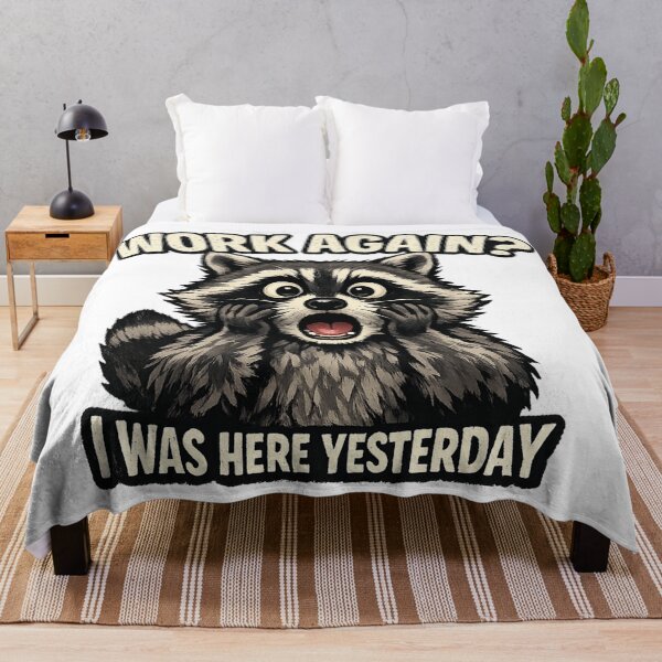 Item preview, Shocked Raccoon Work Again? I Was Here Yesterday Funny Graphic Design designed and sold by RolMerch.