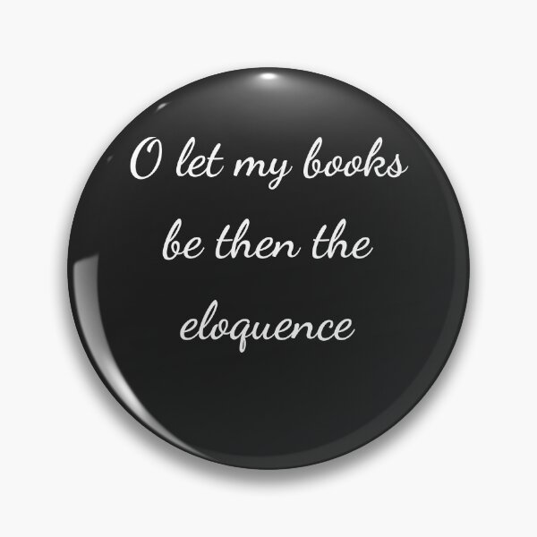 Item preview, "O let my books be then the eloquence" - handwriting white designed and sold by ariksworld.