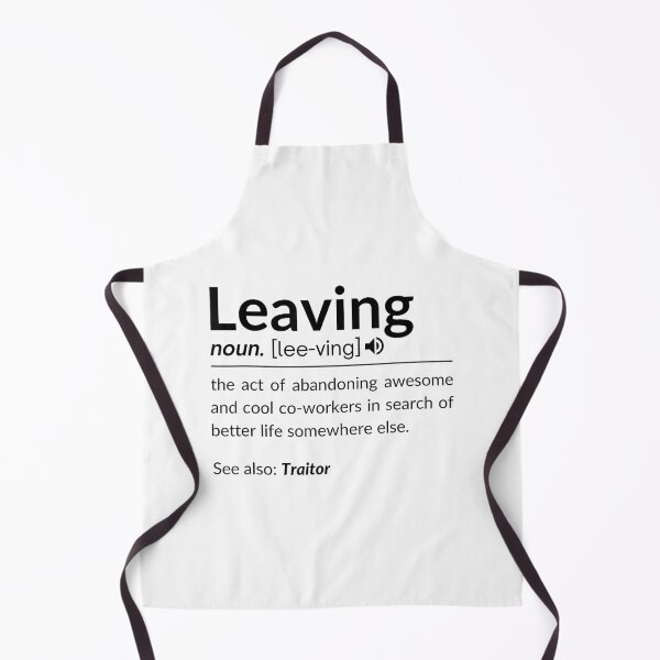 Item preview, Definition of Leaving for Coworkers Leaving for New Jobs designed and sold by MarkVHulings.