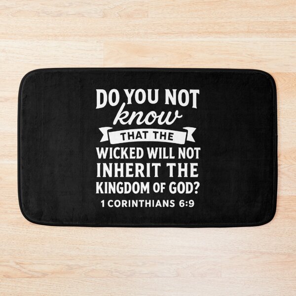 Item preview, 1 Corinthians 6:9 The Wicked Will Not Inherit the Kingdom Of God designed and sold by plushism.