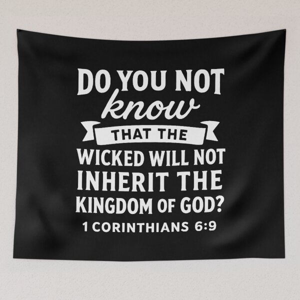 Item preview, 1 Corinthians 6:9 The Wicked Will Not Inherit the Kingdom Of God designed and sold by plushism.