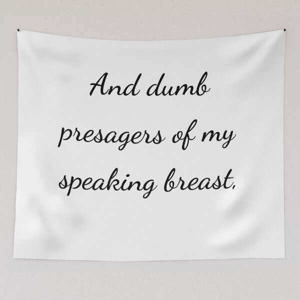 Item preview, "And dumb presagers of my speaking breast," - handwriting black designed and sold by ariksworld.