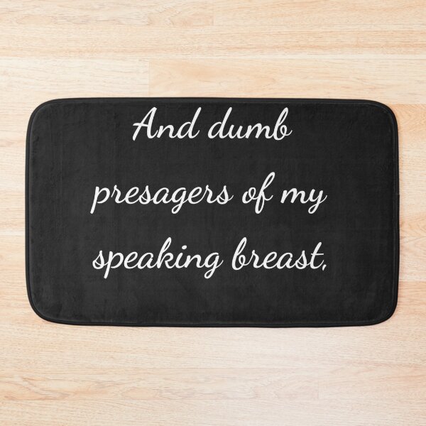 Item preview, "And dumb presagers of my speaking breast," - handwriting white designed and sold by ariksworld.