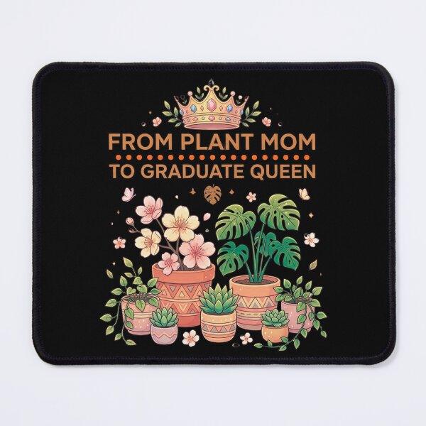 Item preview, From Plant Mom to Graduate Queen Cute Graduation Class of 2026 designed and sold by Im-Ara.