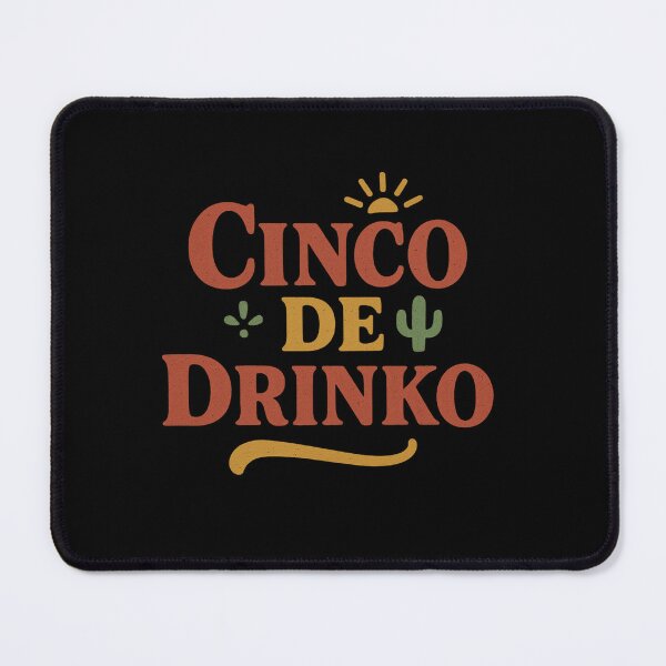 Item preview, Copy of Cinco de Drinko Funny Cinco de Mayo Drinking Shirt designed and sold by MartBook.