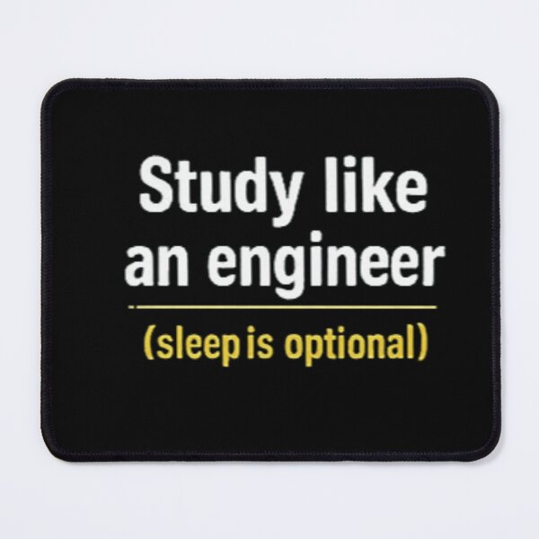 Item preview, Study Like An Engineer: (Sleep is Optional) - Funny Student Life Quote designed and sold by Amr Darwish Graphic designer.