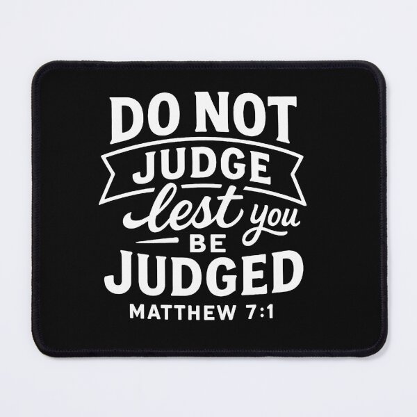 Item preview, Matthew 7:1 Do Not Judge Lest You Be Judged designed and sold by plushism.