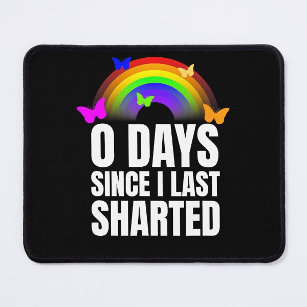 Item preview, 0 Days Since I Last Sharted Funny Toilet Humor Sarcastic Meme Graphic designed and sold by alber-garnell.
