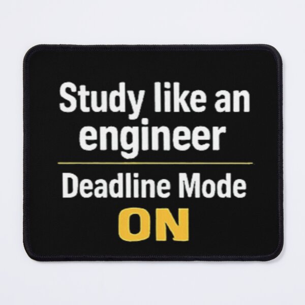 Item preview, Study Like An Engineer: Deadline Mode ON - Late Night Student Humor Design designed and sold by Amr Darwish Graphic designer.