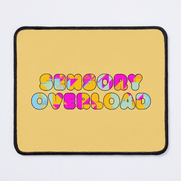Item preview, Sensory Overload designed and sold by GeoGoose.