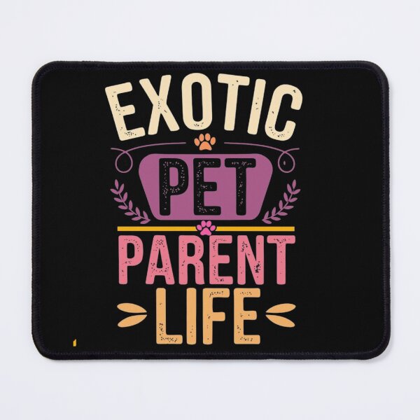 Item preview, Exotic Pet Parent Life - Retro Typography Pet Lover Design designed and sold by GenZFashion000.