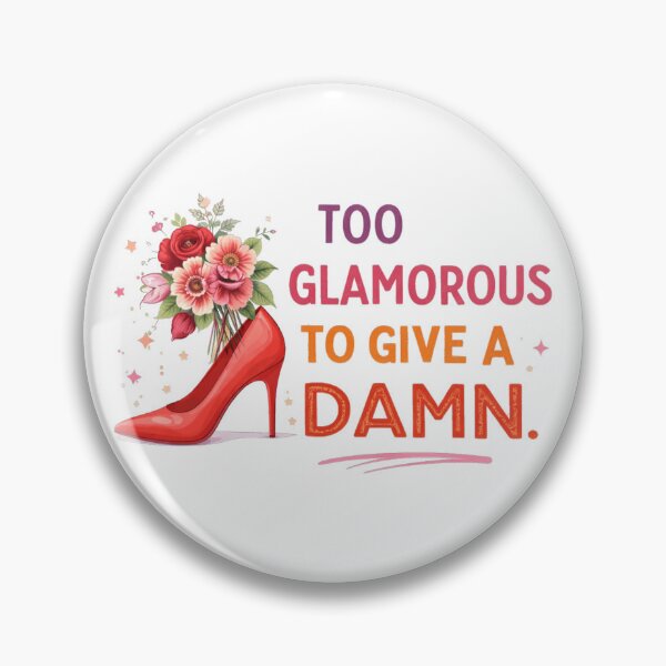 Item preview, Too Glamorous To Care Attitude designed and sold by the-dovlat.