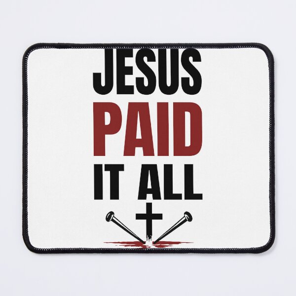 Item preview, Jesus Paid It All T-Shirt and Sticker Design: Christian Easter Graphic, Redemption & Sacrifice Quote, Religious Grace Apparel, Gospel Inspired Cross Nails Art designed and sold by Billium Halder.