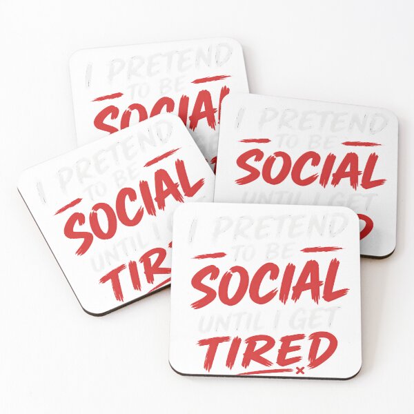 Item preview, I Pretend To Be Social Until I Get Tired – Introvert Humor Funny Quote Design designed and sold by Hischers Solution.