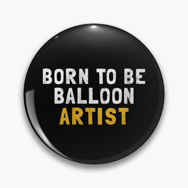 Item preview, Born To Be Balloon Artist designed and sold by orlumbuspirate.