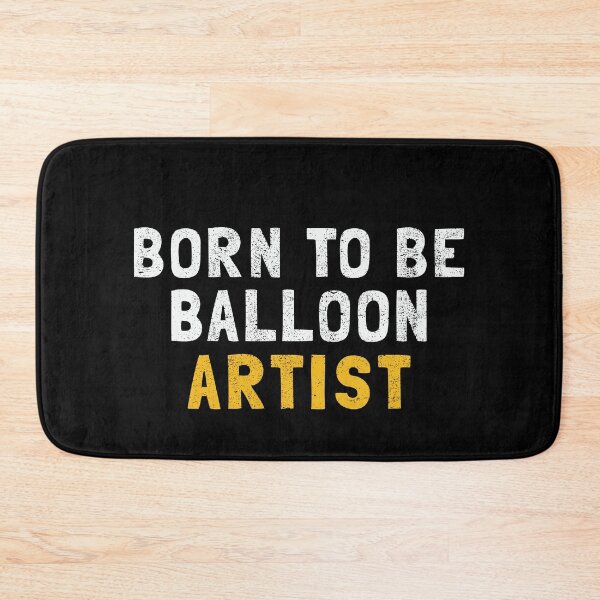 Item preview, Born To Be Balloon Artist designed and sold by orlumbuspirate.