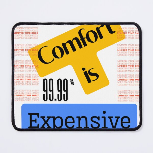 Item preview, Comfort is expensive designed and sold by Dataminds.