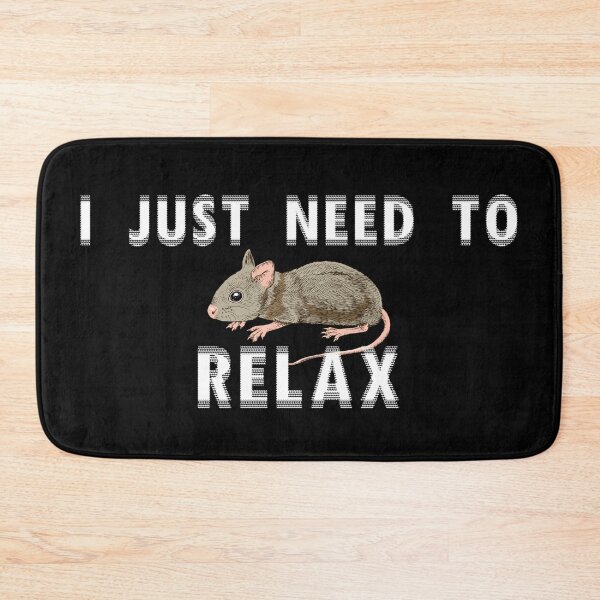 Item preview, I just need to relax - mouse designed and sold by R-A Designs.
