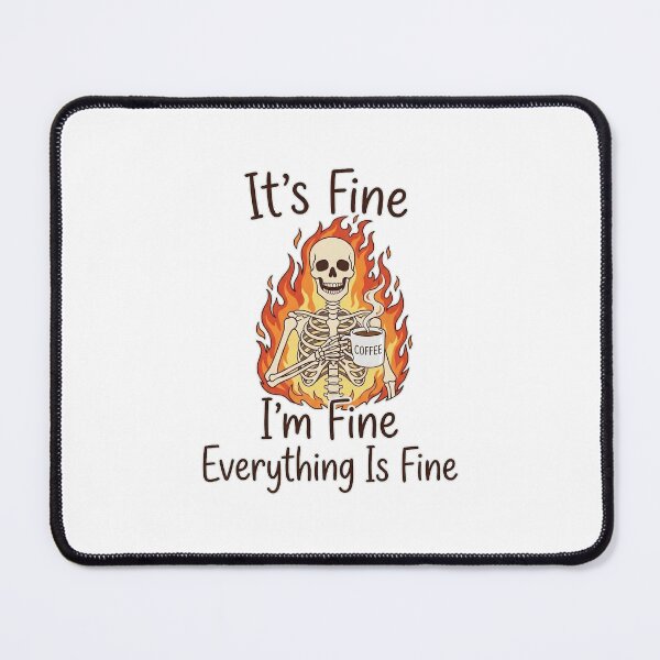 Item preview, Okay, I'm fine, everything's fine designed and sold by LgndryPhoenix.