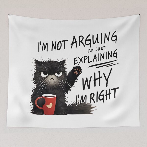 Item preview, I'm Not Arguing I'm Just Explaining Why I'm Right Funny Cat designed and sold by hqmofoo35.