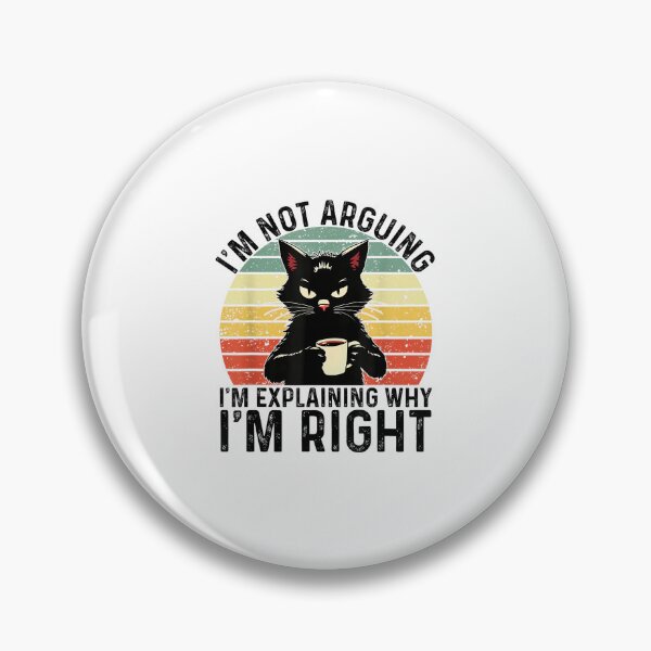Item preview, I'm Not Arguing I'm Just Explaining Why I'm Right Funny Cat designed and sold by hqmofoo35.