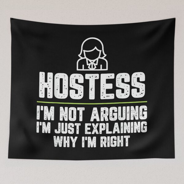 Item preview, Hostess I'm Not Arguing I'm Just Right designed and sold by hqmofoo35.