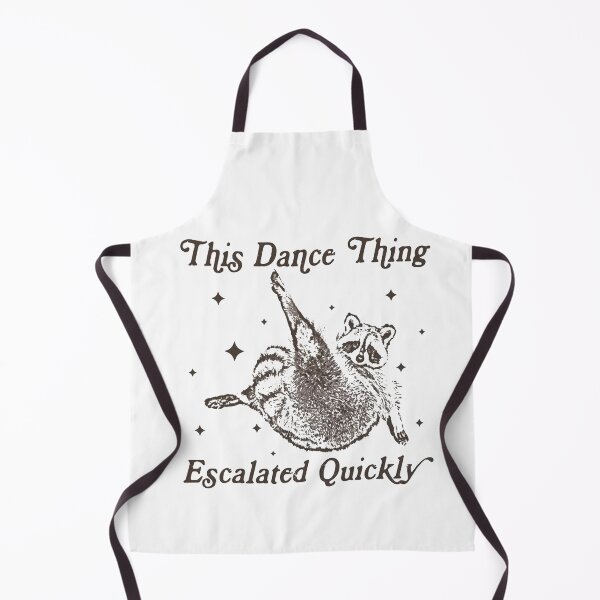 Item preview, This Dance Thing Escalated Quickly designed and sold by ZalcArtStore.