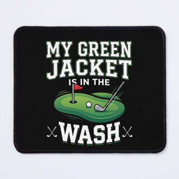 Item preview, My Green Jacket Is in the Wash – Funny Golf Shirt, Golfer Humor Design, Golf Lover Gift designed and sold by THREE LITTLE BEANS.