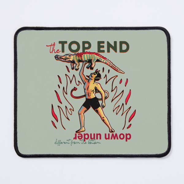 Item preview, The Top End Down Under - Different from the Bottom designed and sold by Corinne Alexa Jackson.
