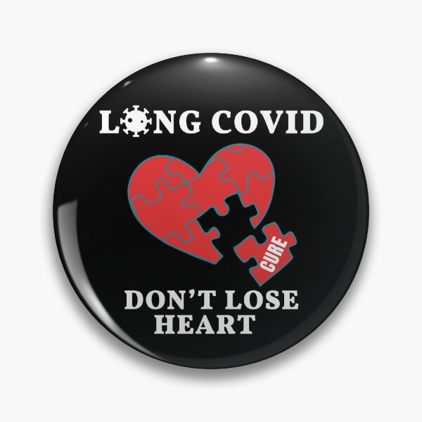 Item preview, LONG COVID - DON'T LOSE HEART. designed and sold by MPC-Mince-Pies.