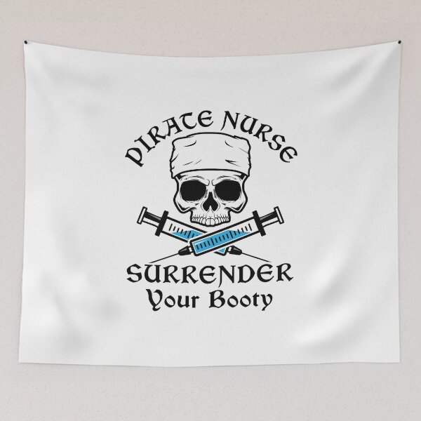 Item preview, Pirate Nurse Surrender Your Booty designed and sold by jaygo.