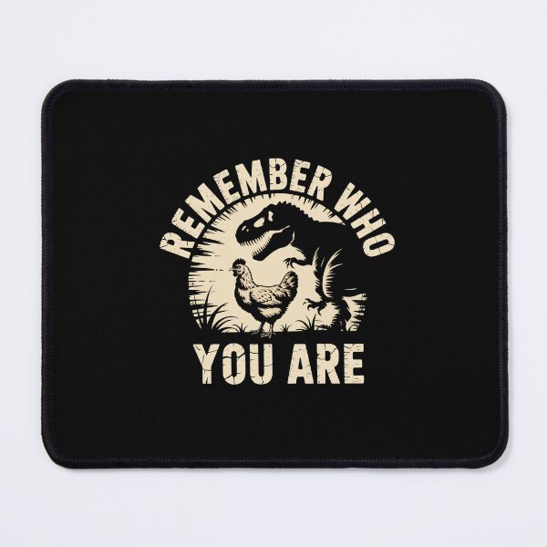 Item preview, Remember Who You Are Chicken - Funny Dinosaur Motivation designed and sold by DONT ASK CLUB.