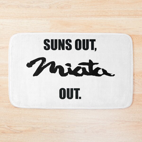 Item preview, Suns Out, Miata Out. designed and sold by kerriestuff.