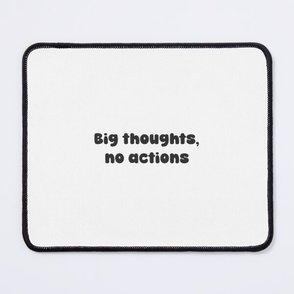 Item preview, Big Thoughts No Actions — Bold Funky Typography Quote Print | Relatable Millennial Humor designed and sold by Just Vibing Co.