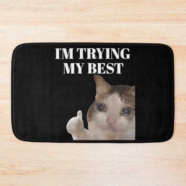 Item preview, I'm Trying My Best Funny Crying Cat Meme Thumbs Up Sarcastic designed and sold by SiddoMingalo.