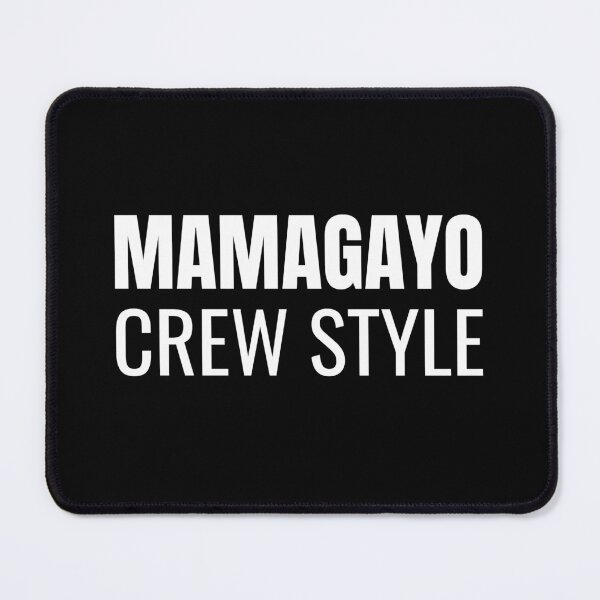 Item preview, Mamagayo Crew Style (White) designed and sold by ShipCrewNation.