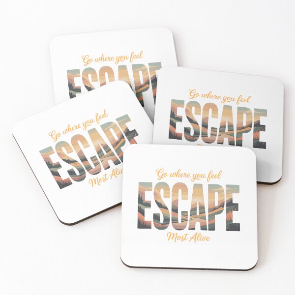 Item preview, Go Where You Feel Most Alive – Escape Nature Travel Adventure Design designed and sold by PrintMastery.