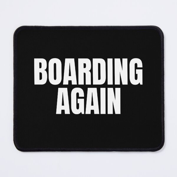 Item preview, Boarding Again (White) designed and sold by ShipCrewNation.