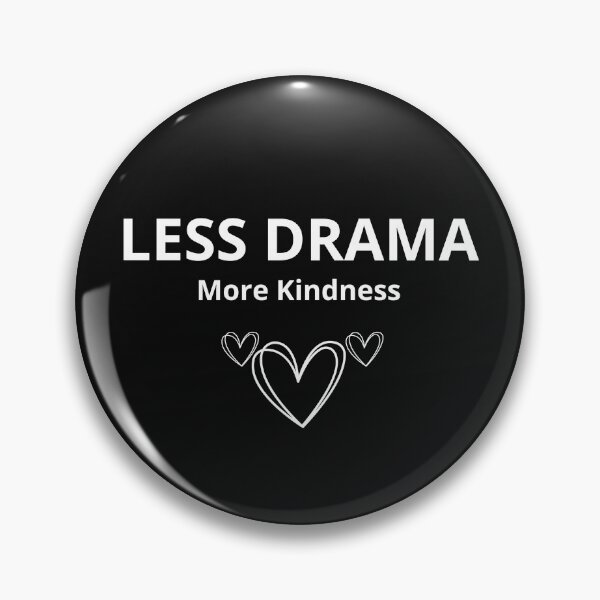 Item preview, Less Drama More Kindness – Inspirational Minimalist Quote designed and sold by FreshLineArts.