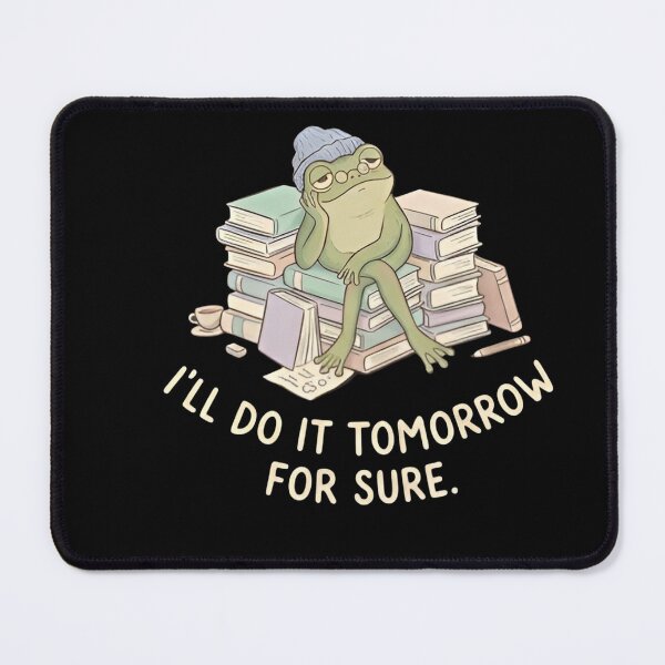 Item preview, Procrastinating Frog Meme – “I’ll Do It Tomorrow For Sure” Funny Lazy Study Frog Shirt designed and sold by ZyxDes.