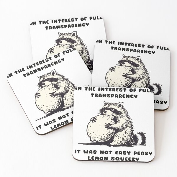 Item preview, In The Interest of Full Transparency Raccoon Lemon Meme designed and sold by JossDesign15.