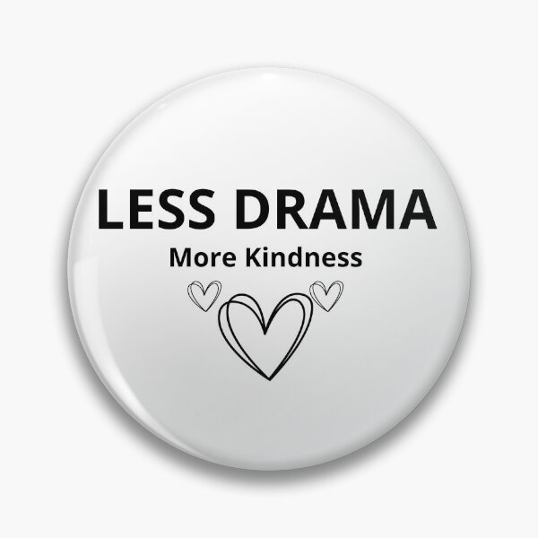 Item preview, Less Drama More Kindness – Positive Minimalist Quote  designed and sold by FreshLineArts.