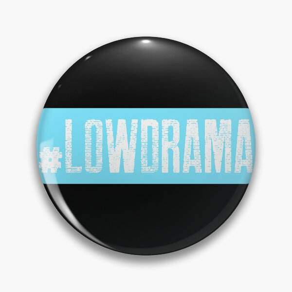 Item preview, #LowDrama Hashtag T-Shirt designed and sold by DwishOriginals.