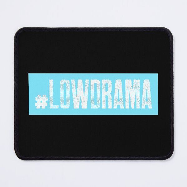 Item preview, #LowDrama Hashtag T-Shirt designed and sold by DwishOriginals.